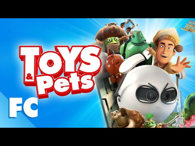 Toys & Pets, Full Animated Family Adventure Movie