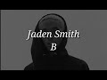 Jaden smith  b lyrics