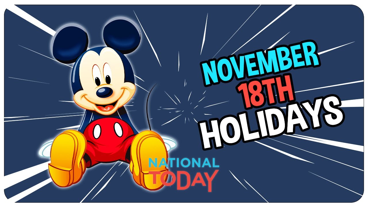 Top 3 Holidays on November 18th You Can't Miss!