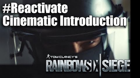 Rainbow Six Siege - Intro Cinematic || 