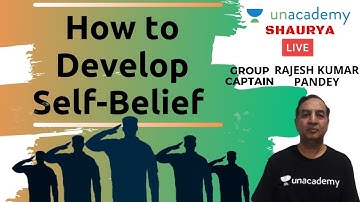 How to Develop Self-belief | Ace the SSB Interview | Group Captain Rajesh Kumar Pandey