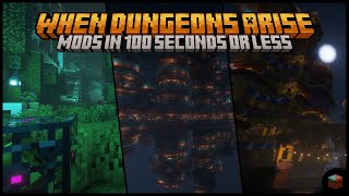 When Dungeons Arise in 100 seconds or less [Forge/Fabric]