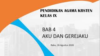 AKU DAN GEREJAKU, MATERI BAB IV, SMP KELAS IX