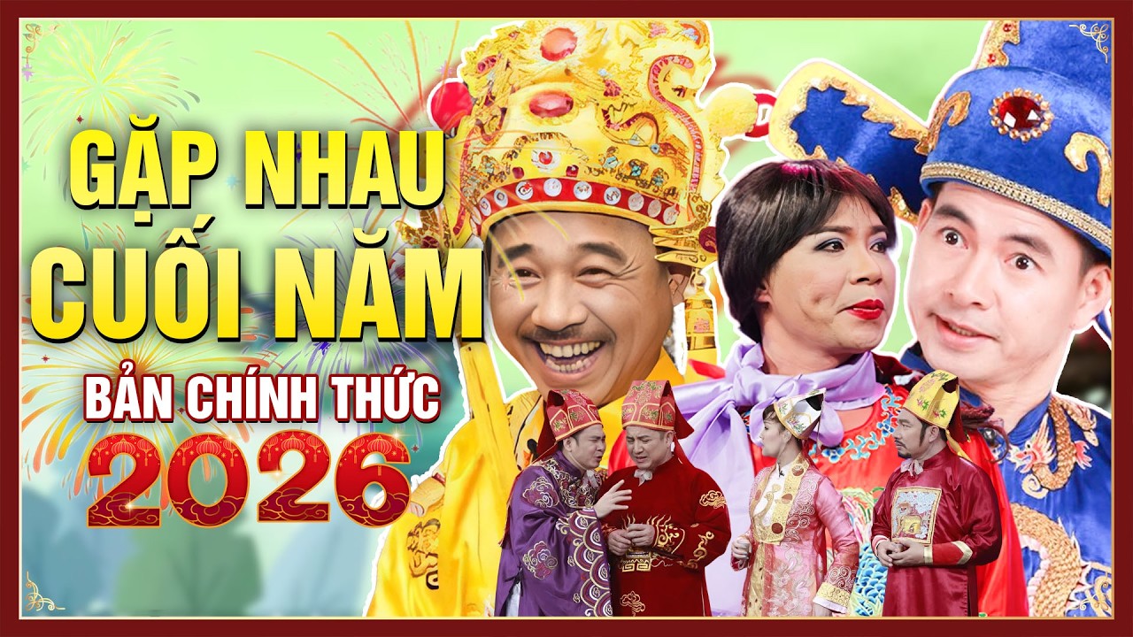 TÁO QUÂN Bản Chính Thức - Trích Đoạn Hay Nhất | Hài Táo Quân Đón Tết | Gặp Nhau Cuối Năm 2026