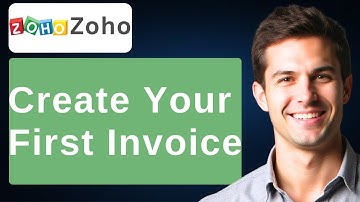 Zoho Invoice: How To Create Your First Invoice [2025 Guide]