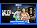 We Predict The Biggest Sports Stories for 2026!