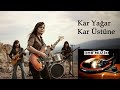 Kar Yağar Kar Üstüne DMR