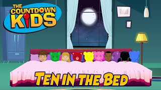 Ten In The Bed - The Countdown Kids | Kids Songs & Nursery Rhymes | Lyric Video
