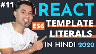 ES6 Template Literals in JSX in ReactJS in Hindi #11