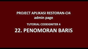 Tutorial CodeIgniter 4 - 22 - Aplikasi Restoran CI 4 - Penomoran Baris