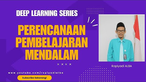 PERENCANAAN PEMBELAJARAN MENDALAM #deeplearning #pembelajaranmendalam #kurikulum #rpp 