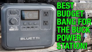 Bluetti AC70  The BEST Budget Bang for the Buck Power Station