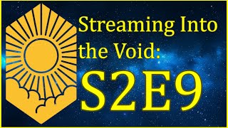 Streaming Into The Void S2E9: Battle with the Bull