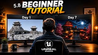 Unreal Engine 5.8 Masterclass Part 1 - | Beginner to Advanced Tutorial