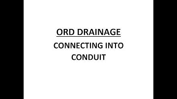 ORD Drainage - Connecting into Conduit
