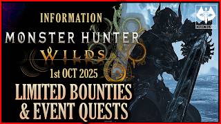 MONSTER HUNTER WILDS : LIMITED BOUNTIES & EVENT QUESTS : 1st OCT 2025