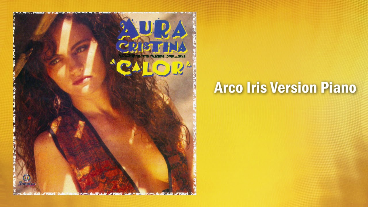 Watch Arco Iris Version Piano - Aura Cristina | Música Tropical on YouTube Watch Arco Iris Version Piano - Aura Cristina | Música Tropical on YouTube