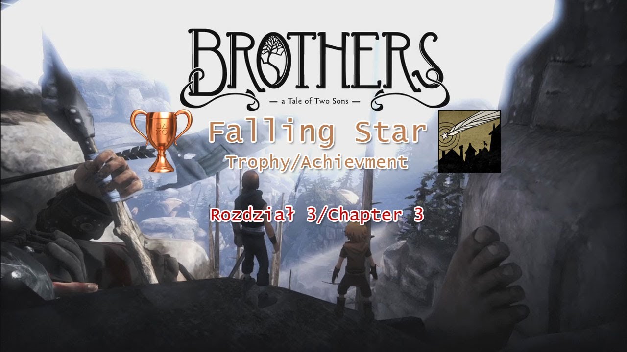 Brothers A Tale of Two Sons Falling Star Trophy, Achievment YouTube