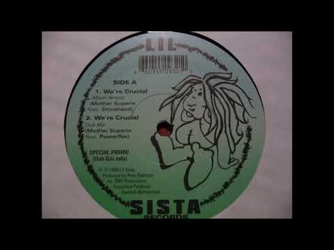 Mother Superia (feat. Shinehead) - We're Crucial (Album Version)