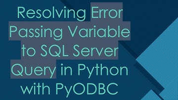 Resolving Error Passing Variable to SQL Server Query in Python with PyODBC
