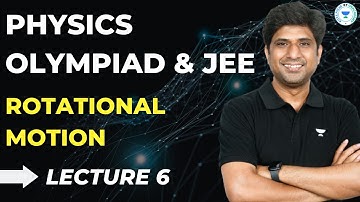 L-6  Rotational Motion | MB Sir | Physics Olympiad & JEE | Kota Pulse by Unacademy
