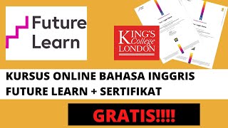 KURSUS BAHASA INGGRIS +  SERTIFIKAT LUAR NEGERI GRATIS / FREE ONLINE COURSE FUTURE LEARN