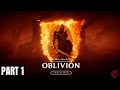 THE ELDER SCROLLS IV:OBLIVION REMASTERED walkthrough Part 1