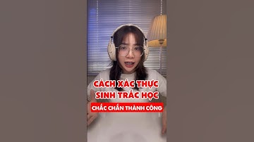 Cách xác thực sinh trắc học Tài khoản ngân hàng chắc chắn thành công #tips #shorts