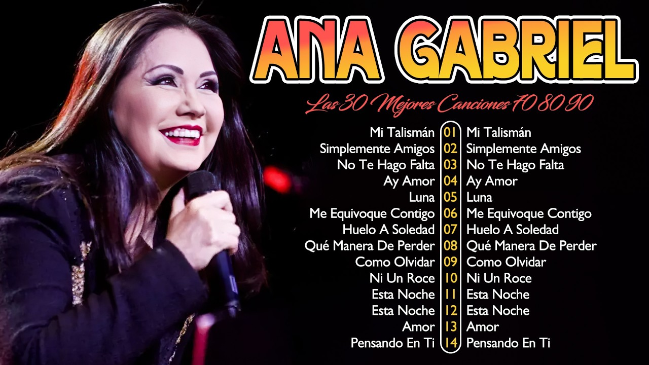 ANA GABRIEL SUS MAS HERMOSA CANCIONES (50 GRANDES EXITOS) ~ ANA GABRIEL MIX 2026