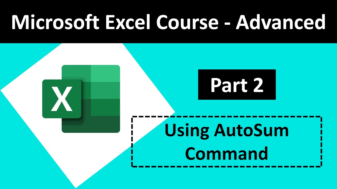 part-2-using-autosum-command-excel-advanced-youtube