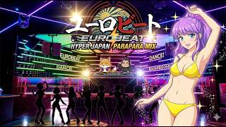 ユーロビート】EUROBEAT DJ Kenichi Hyper Japan ParaPara Mix