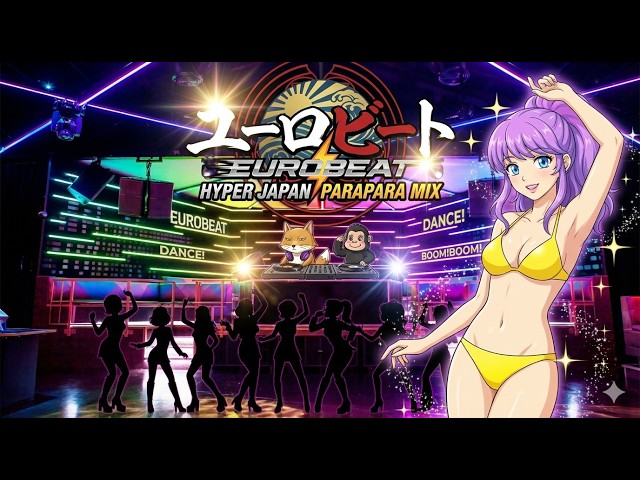ユーロビート】EUROBEAT DJ Kenichi Hyper Japan ParaPara Mix