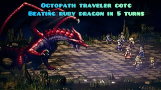 Octopath traveler Champions of the Continent:Beating ruby shadow dragon 5 turns with help of richard