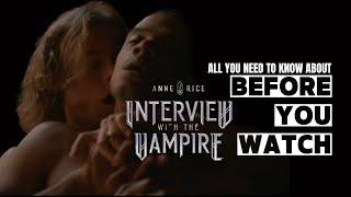 Interview with the Vampire 101| What to Know Before You Watch IWTV Season 1 on Netflix