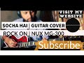 SOCHA HAI ROCK ON GUITAR COVER | ORIGINAL CHORDS AND SOLO TABS | NUX MG-300 PATCH