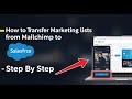 How to transfer marketing lists from Mailchimp to Salesforce - Step By Step