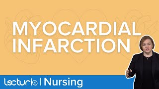 Myocardial Infarction Pathophysiology | Lecturio Med-Surg Nursing