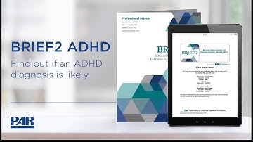 BRIEF2 ADHD: Find out if an ADHD diagnosis is likely