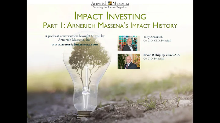 Impact Investing Podcast Series: Part 1 - Tony Arn...