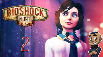 ELIZABETH | BioShock: Infinite Remastered (The Collection) | Part 2 | Gameplay Walkthrough
