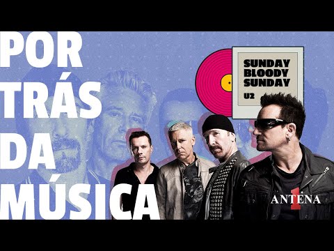 Video - VOCÊ SABE QUAL O VERDADEIRO SIGNIFICADO DO HINO POLÍTICO 'SUNDAY BLOODY SUNDAY' DO U2?