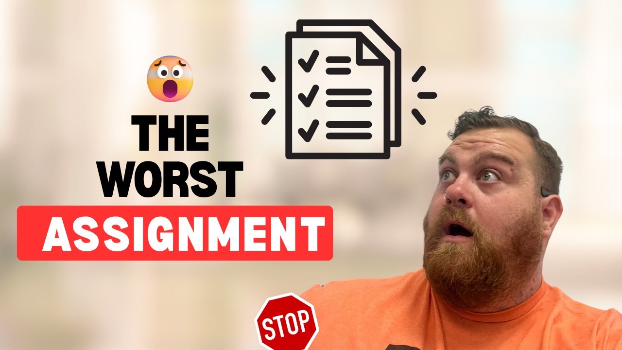 The Worst Assignment - YouTube