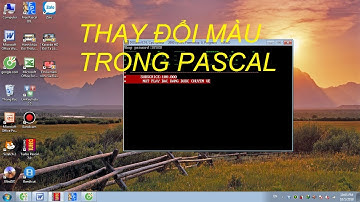 THỦ THUẬT PASCAL!Cách thay đổi màu chữ, màu nền