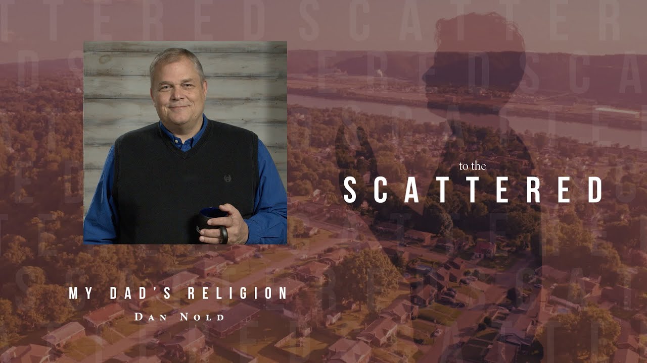 My Daddy's Religion: Dan Nold