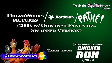 DreamWorks Pictures/Aardman/Pathé (2000, w/ Original Fanfares)