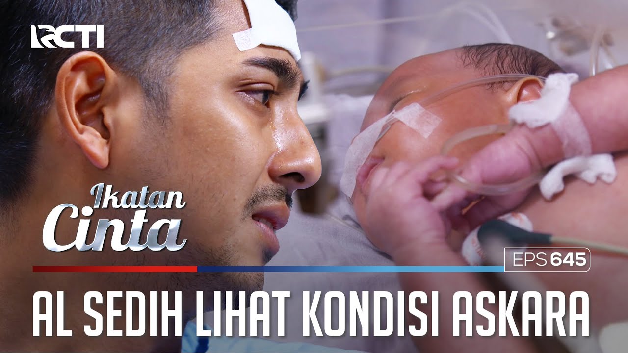 BELUM BISA MENANGIS😟😟 AL SEDIH LIHAT KONDISI ASKARA😭 | IKATAN CINTA