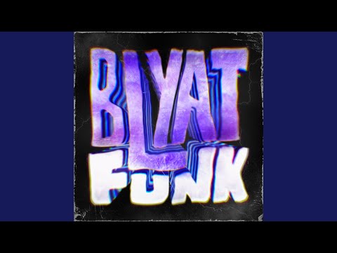 BLYAT FUNK