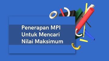 Penerapan MPI | Mencari Nilai Maksimum Dari Sebuah Array Menggunakan 3 Dekomposisi & MPI