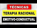 20 TÉCNICAS de Terapia RACIONAL EMOTIVA CONDUCTUAL (TREC) y sus Aplicaciones