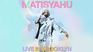 Matisyahu - Beauty and the Beast ft. Laivy (Live in Brooklyn) [Official Audio]